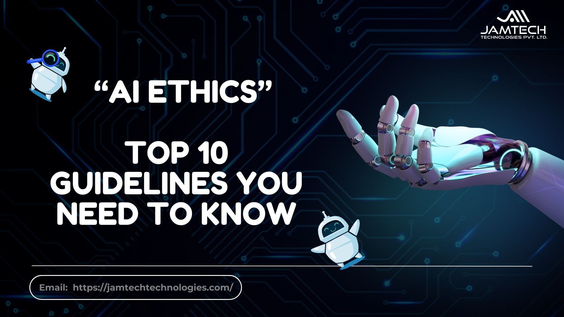 AI Ethics: Top 10 Guidelines You Need to Know