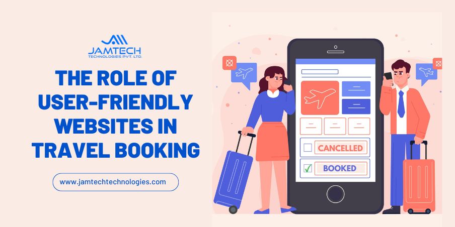 The Role of User-Friendly Websites in Travel Booking